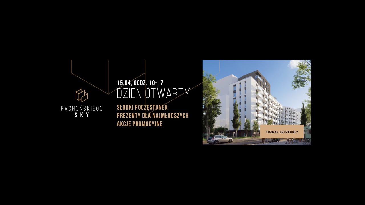 Dzień Otwarty inwestycji Pachońskiego Sky w Krakowie – sprawdź, co zyskasz